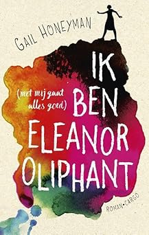 Ik ben Eleanor Oliphant (met mij gaat alles goed)